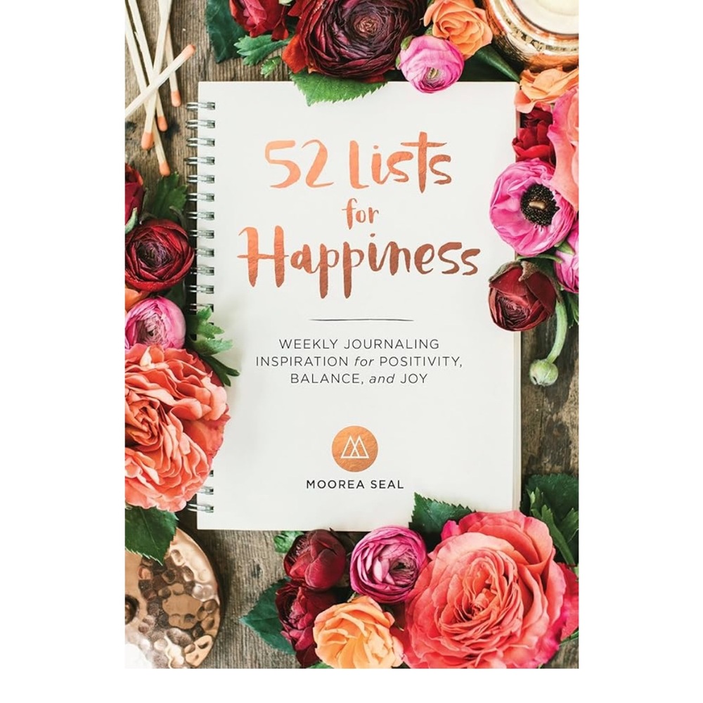 52 Lists for Happiness Journal by Moorea Seal